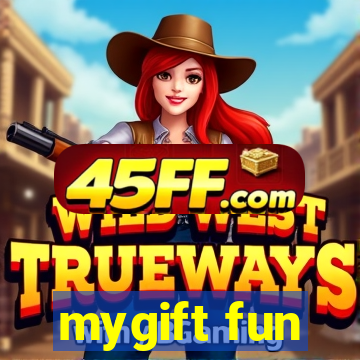 mygift fun